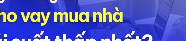 Top 10 Ngân Hàng Cho Vay Mua Nhà Lãi Suất Thấp Nhất: Hướng Dẫn Chi Tiết & So Sánh An Toàn 2026